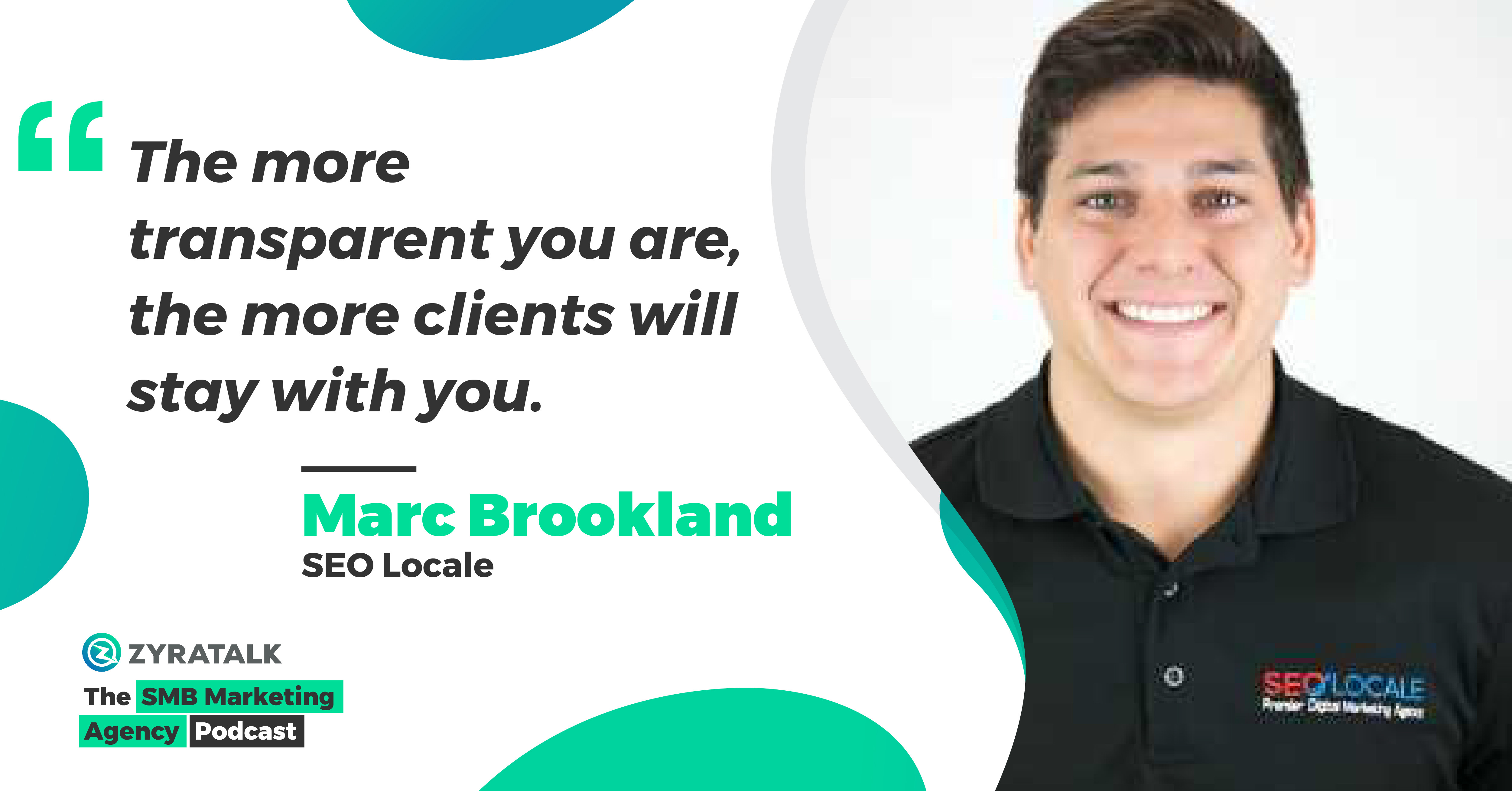 Marc Brookland, Founder of SEO Locale | The SMB Marketing Agency Show
